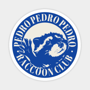 PEDRO Raccoon Club |  Raccoon Dancing in a Circle MEME Magnet